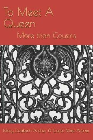 Cover of To Meet A Queen