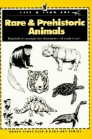 Cover of Rare and Prehistoric Animals