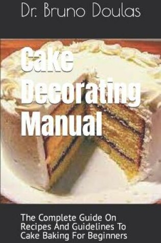 Cover of Cake Decorating Manual