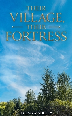 Book cover for Their Village, Their Fortress