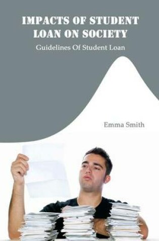 Cover of Impacts of Student Loan on Society