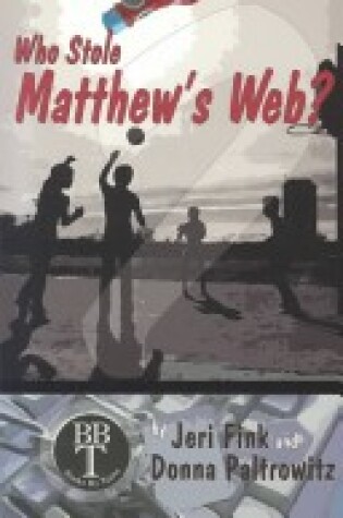 Cover of Who Stole Matthew's Web