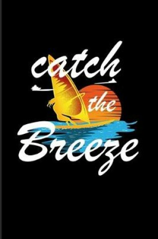 Cover of Catch The Breeze