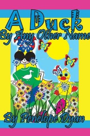 Cover of A Duck By Any Other Name