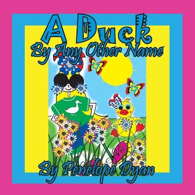 Cover of A Duck By Any Other Name
