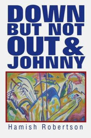 Cover of Down But Not Out & Johnny