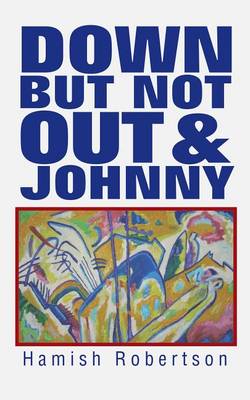 Book cover for Down But Not Out & Johnny