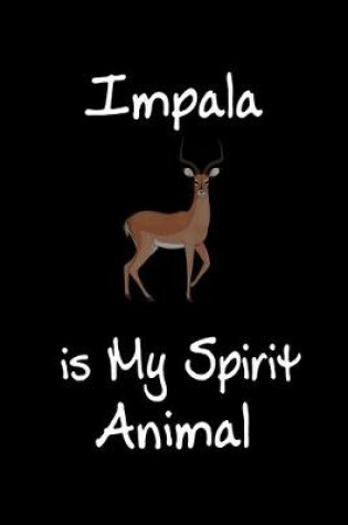 Cover of Impala is My Spirit Animal