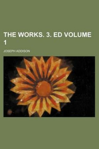 Cover of The Works. 3. Ed Volume 1