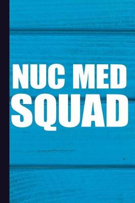 Book cover for Nuc Med Squad