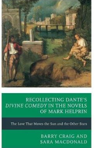 Cover of Recollecting Dante's Divine Comedy in the Novels of Mark Helprin