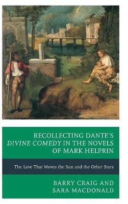 Book cover for Recollecting Dante's Divine Comedy in the Novels of Mark Helprin