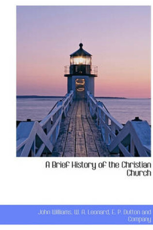 Cover of A Brief History of the Christian Church
