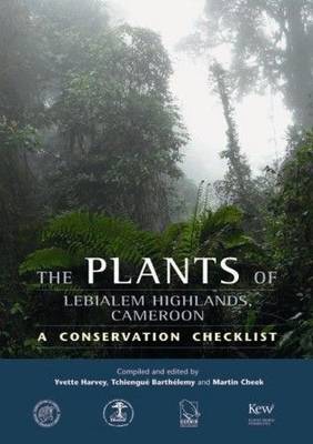 Book cover for Plants of Lebialem Highlands of Cameroon (Bechati-Fosimondi Besali), The