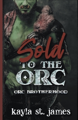 Cover of Sold to the Orc