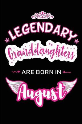 Book cover for Legendary Granddaughters are born in August