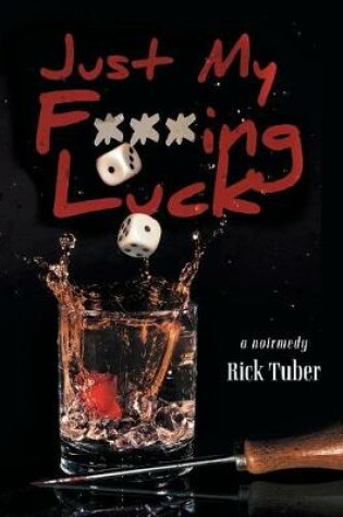 Cover of Just My F***ing Luck