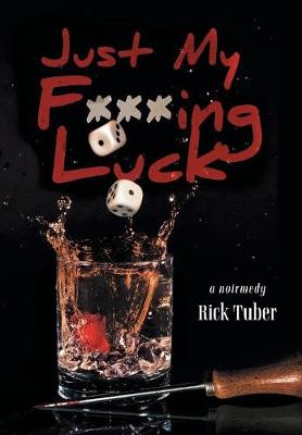 Book cover for Just My F***ing Luck