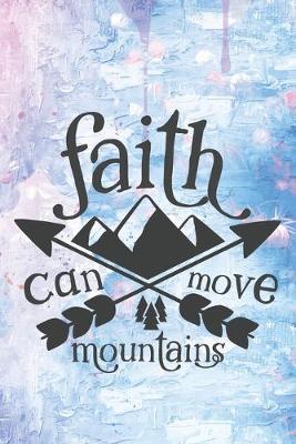 Book cover for Faith Can Move Mountains