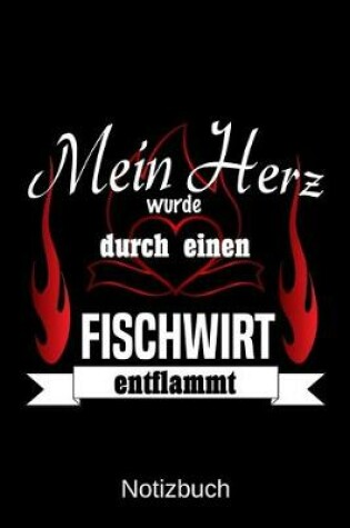 Cover of Mein Herz wurde durch einen Fischwirt entflammt