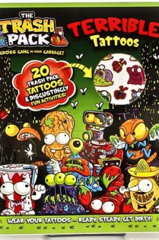 Cover of The Trash Pack Terrible Tattoos