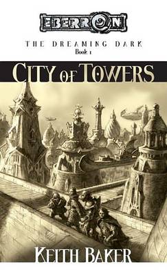 Book cover for City of Towers: The Dreaming Dark, Book 1