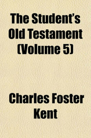 Cover of The Student's Old Testament (Volume 5)