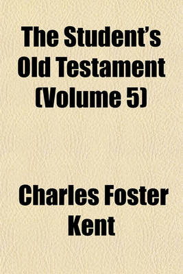 Book cover for The Student's Old Testament (Volume 5)