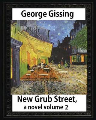 Book cover for New Grub Street, a novel (1891), by George Gissing, volume 2
