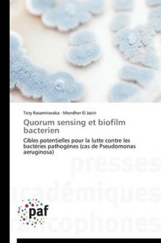 Cover of Quorum Sensing Et Biofilm Bacterien