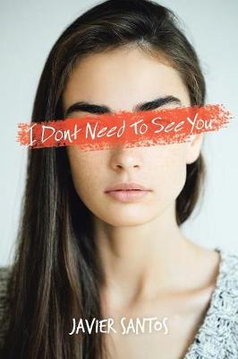 Book cover for I Dont Need to See You