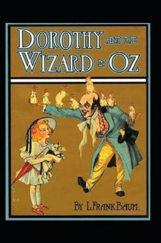 Cover of Dorothy and the Wizard in Oz-Classic Fantasy Children Novel(Annotated)