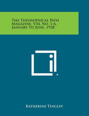 Book cover for The Theosophical Path Magazine, V34, No. 1-6, January to June, 1928