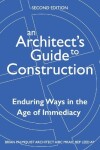 Book cover for An Architect's Guide to Construction-Second Edition