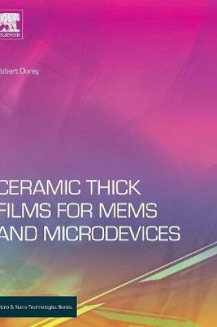 Cover of Ceramic Thick Films for MEMS and Microdevices