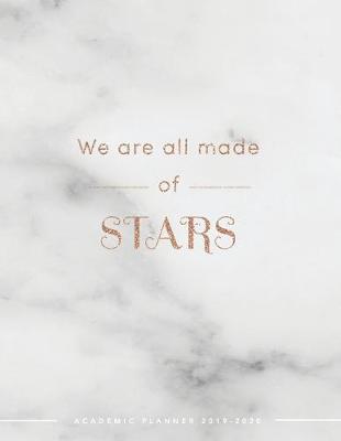 Book cover for We Are All Made of Stars Academic Planner 2019-2020