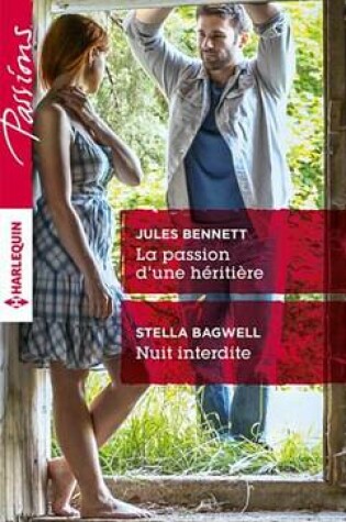 Cover of La Passion D'Une Heritiere - Nuit Interdite