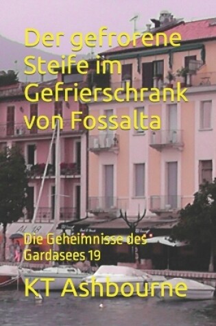 Cover of Der gefrorene Steife im Gefrierschrank von Fossalta