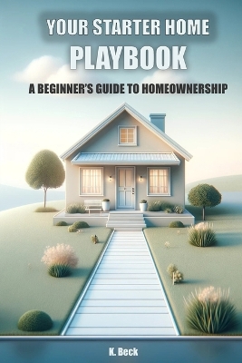 Book cover for Your Starter Home Playbook