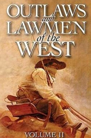 Cover of Outlaws and Lawmen of the West