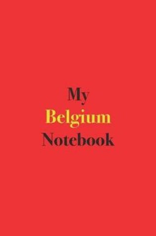 Cover of My Belgium Notebook