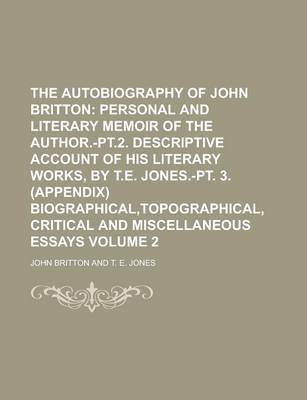 Book cover for The Autobiography of John Britton Volume 2