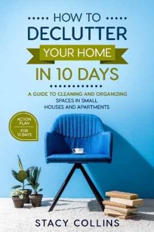 Cover of How to Declutter Your Home in10 Days