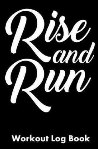 Cover of Rise and Run