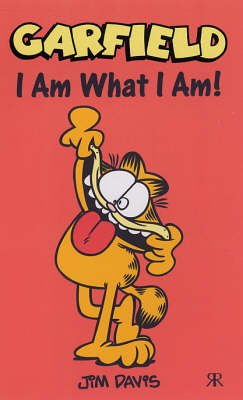 Book cover for Garfield: I Am What I Am!