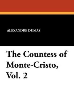 Cover of The Countess of Monte-Cristo, Vol. 2