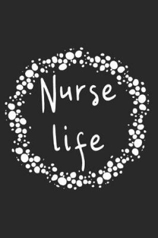 Cover of Nurse Life