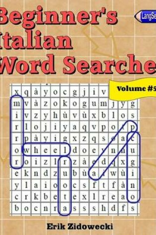Cover of Beginner's Italian Word Searches - Volume 5