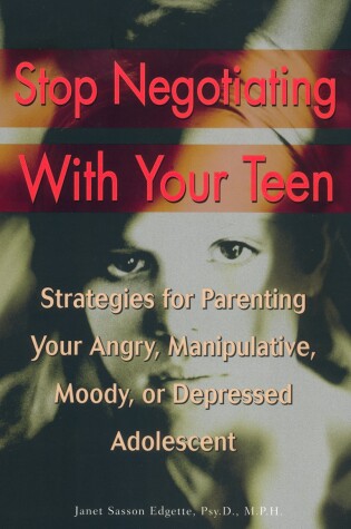 Cover of Stop Negotiating with Your Teen