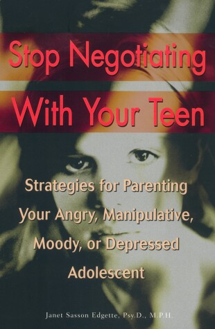 Book cover for Stop Negotiating with Your Teen